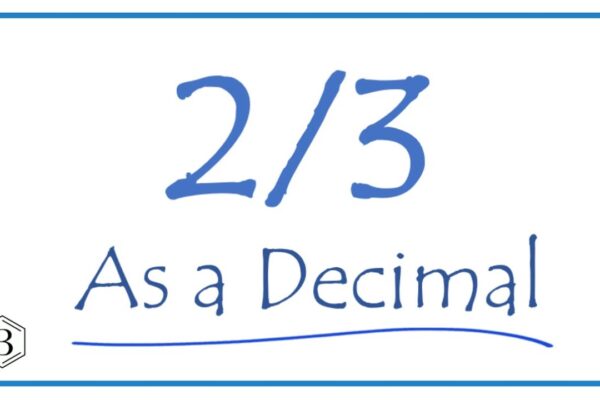 What is 2/3 as a decimal